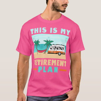 Motorhome Rv Camping Camper Dit is mijn pensioen T-shirt