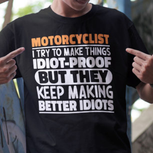 Motorrijder Ik probeer dingen grappig te zeggen T-shirt