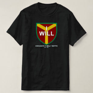 Motto, Slogan of Chicago, IL T-shirt