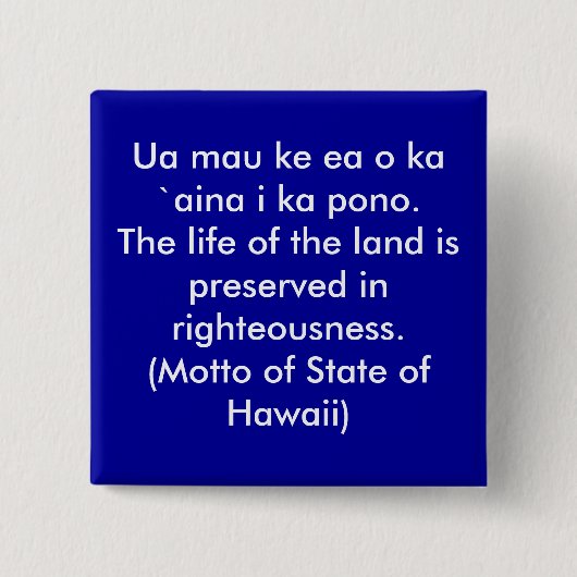 Motto van Hawaii Vierkante Button 5,1 Cm (Voorkant)