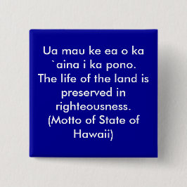 Motto van Hawaii Vierkante Button 5,1 Cm