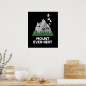Mount Ever-rest Funny Mountain Pun Dark BG Poster (Keuken)
