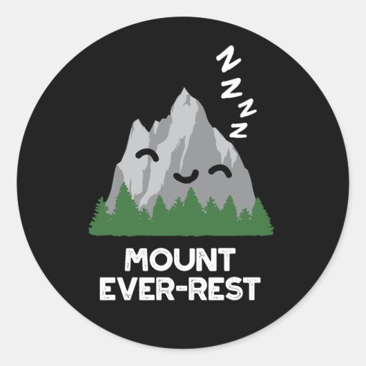 Mount Ever-rest Funny Mountain Pun Dark BG Ronde Sticker (Voorkant)