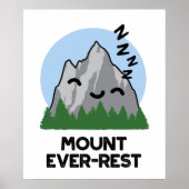 Mount Ever-rest Funny Sleeping Mountain Pun Poster (Voorkant)