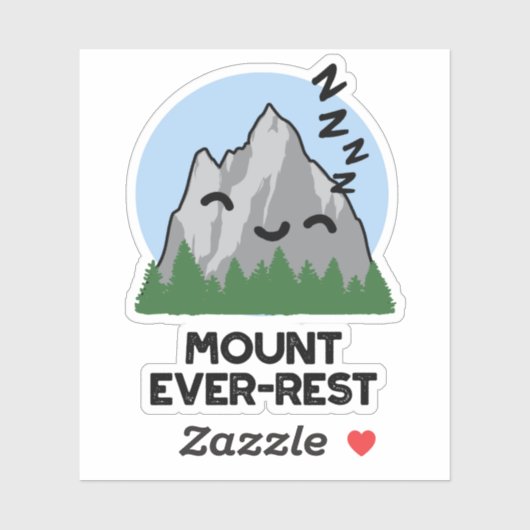 Mount Ever-rest Funny Sleeping Mountain Pun Sticker (Vel)
