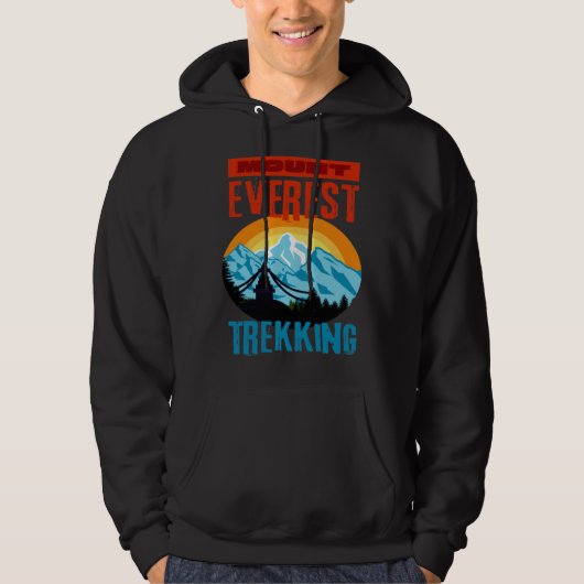 Mount Everest Trekking Mountain Hiker Climb Nepal  Hoodie (Voorkant)
