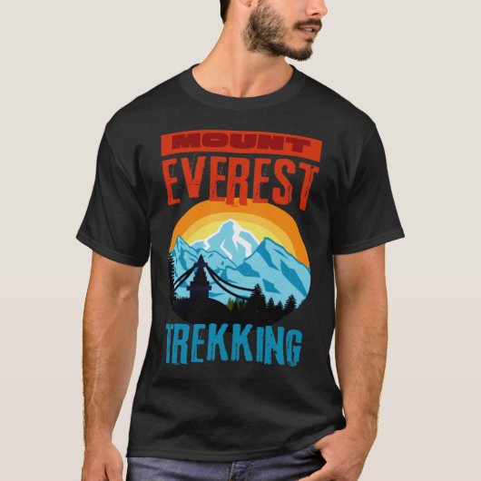 Mount Everest Trekking Mountain Hiker Climb Nepal  T-shirt (Voorkant)