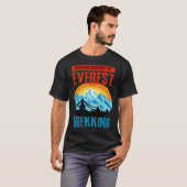 Mount Everest Trekking Mountain Hiker Climb Nepal  T-shirt (Voorkant volledig)