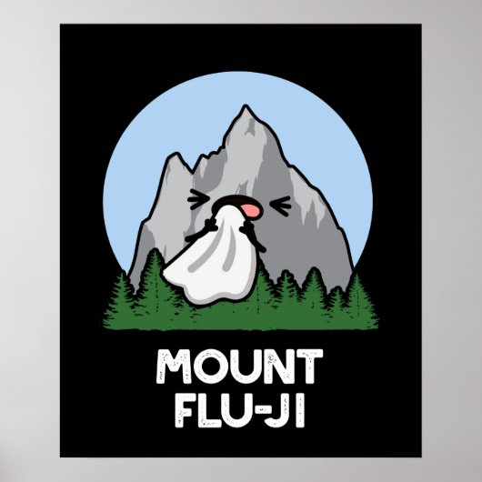 Mount Flu-ji Funny Mountain Pun Dark BG Poster (Voorkant)