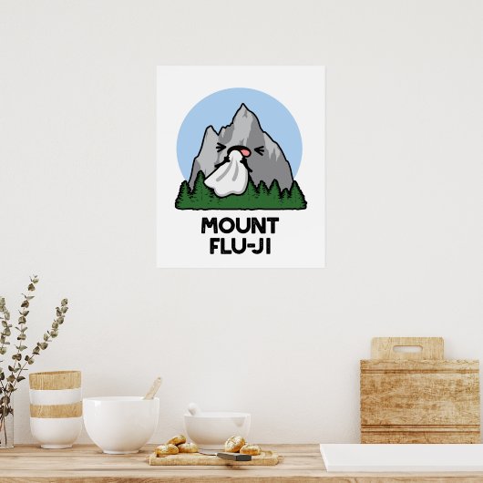 Mount Flu-ji Funny Mountain Pun Poster (Keuken)