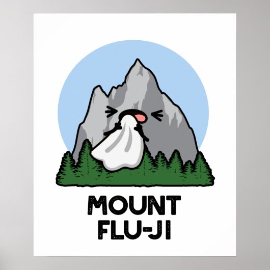Mount Flu-ji Funny Mountain Pun Poster (Voorkant)