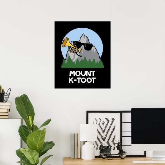 Mount K-Toot Funny Mountain Pun Dark BG Poster (Thuiskantoor)