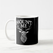 Mount Me - Deer Lover Hunting Antler Forest Wildli Koffiemok (Links)