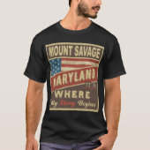 MOUNT SAVAGE, MD Het is waar mijn verhaal begint T-shirt (Voorkant)