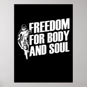 Mountain Bike Freedom of Body and Soul Poster