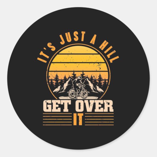 Mountain Bike is maar een heuvel Ronde Sticker (Voorkant)