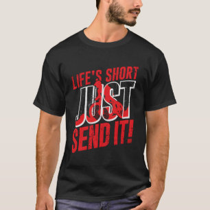 Mountain Bike MTB Downhill Stuur het gewoon Quote T-shirt