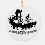 Mountain Biking Good Time Inspirerend Quote Keramisch Ornament (Achterkant)