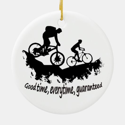Mountain Biking Good Time Inspirerend Quote Keramisch Ornament (Achterkant)