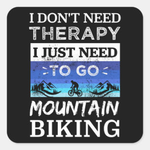 Mountain Biking is mijn therapie - MTB Gift Vierkante Sticker