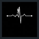 Mountain Climber Heartbeat Rock Climbing Lover Poster<br><div class="desc">This graphic idea is for mountain klimbing lovers. This funny graphic / quote clothing makes all rock klimbers happy.</div>