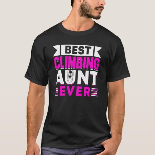 Mountain Climbing Rock Climber Aunt T-shirt (Voorkant)