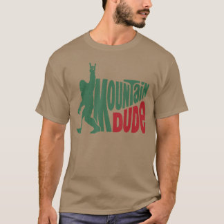 Mountain Dude cadeau T-shirt
