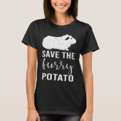 Mountain Guinea Pig Save The Furry Potato T-shirt (Voorkant)
