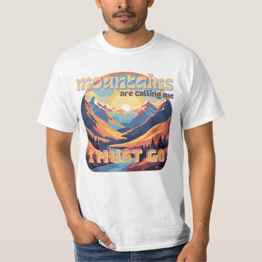 Mountain, ik moet gaan! t-shirt (Voorkant)