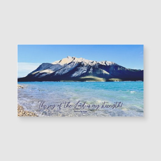 Mountain Lake Joy of the Lord Inspiring Magnet (Voorkant)