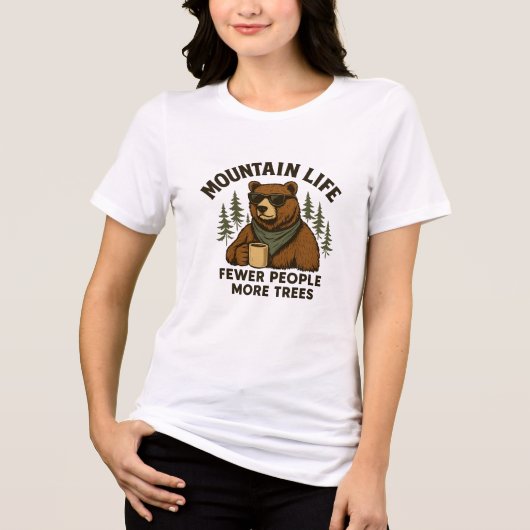 Mountain Life, Fewer People More Trees Coffee Bear Tri-Blend Shirt (Voorkant)