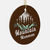 Mountain Mommom Camping Hiking Mam Adventure Keramisch Ornament (Rechts)