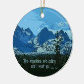 Mountain Peaks digitale kunst - John Muir quote Keramisch Ornament (Links)