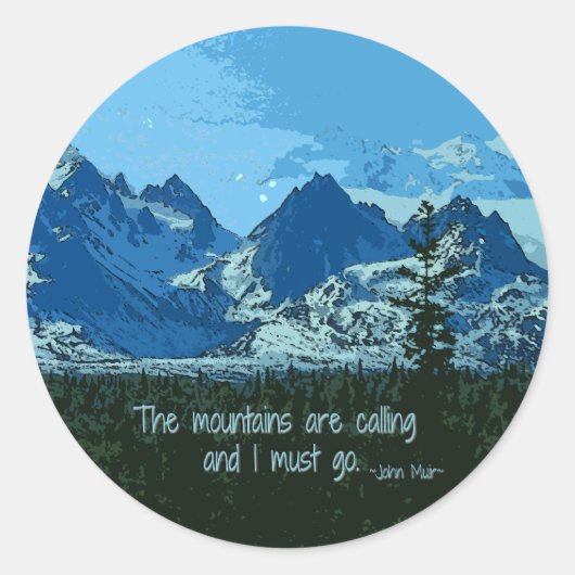 Mountain Peaks digitale kunst - John Muir quote Ronde Sticker (Voorkant)