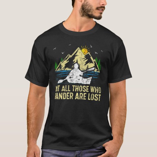 Mountain Sunset Not All Those Who Wander Are Lost  T-shirt (Voorkant)