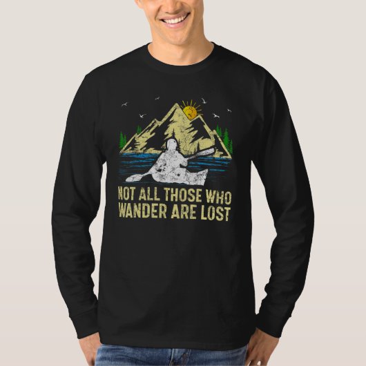 Mountain Sunset Not All Those Who Wander Are Lost  T-shirt (Voorkant)