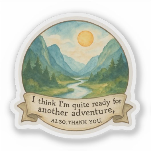 Mountain Valley Quote Sticker (Voorkant)