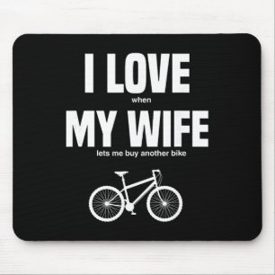 Mountainbike Ik hou ervan als mijn vrouw me laat e Muismat