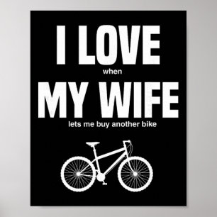Mountainbike Ik hou ervan als mijn vrouw me nog ee Poster