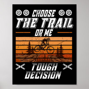 Mountainbiken Kies het pad of mij Funny Mtb Poster