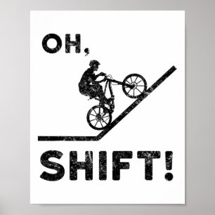 Mountainbiken, Mountainbike, Grappig, Oh Shift  Poster