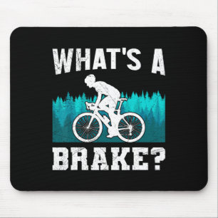 Mountainbiker Wat Is Een Rem Mtb Grappige Mountain Muismat