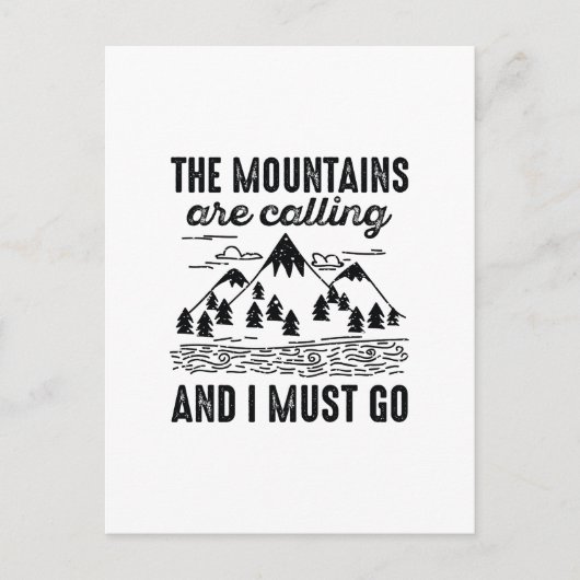 Mountains Are Calling And I Must Go Briefkaart (Voorkant)