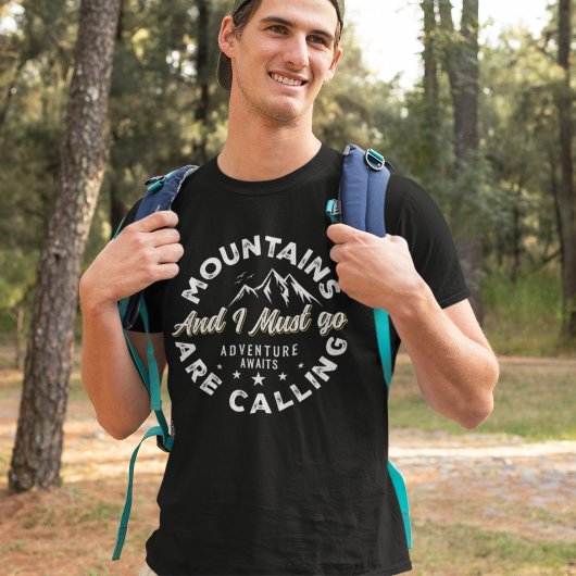 Mountains are Calling and I Must Go Funny Camping T-shirt