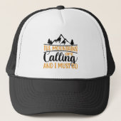 Mountains Are Calling And I Must Go I love Cam Trucker Pet (Voorkant)