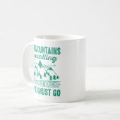 Mountains Are Calling And I Must Go Koffiemok (Voorkant links)
