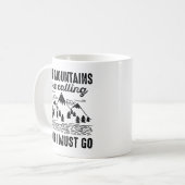 Mountains Are Calling And I Must Go Koffiemok (Voorkant links)