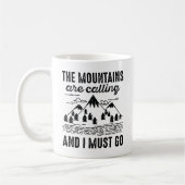 Mountains Are Calling And I Must Go Koffiemok (Links)