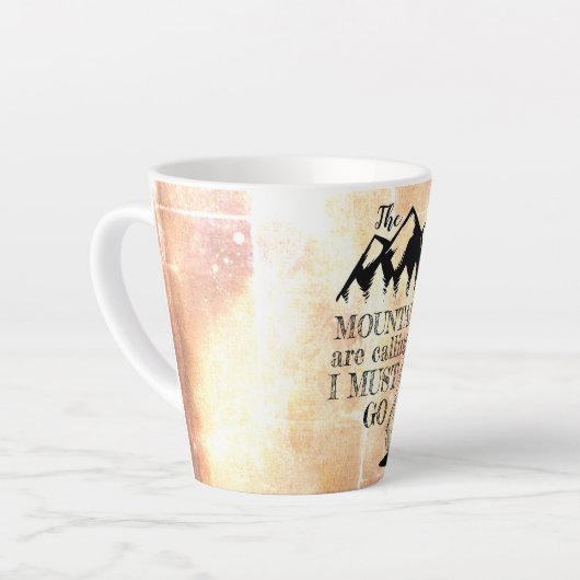 Mountains Are Calling And I Must Go Latte Mok (Linkerhoek)