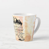 Mountains Are Calling And I Must Go Latte Mok (Rechterhoek)